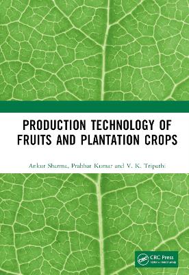 Production Technology of Fruits and Plantation Crops