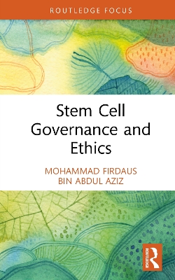 Stem Cell Governance and Ethics