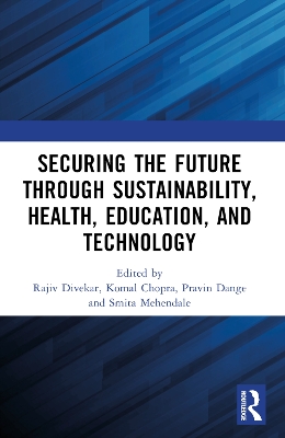 Securing the Future through Sustainability, Health, Education, and Technology