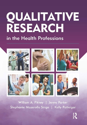 Qualitative Research in the Health Professions