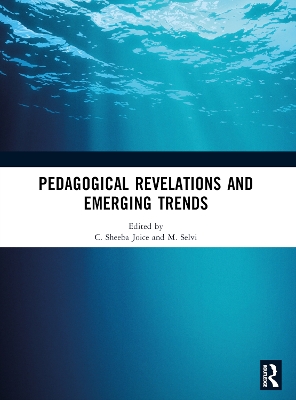 Pedagogical Revelations and Emerging Trends