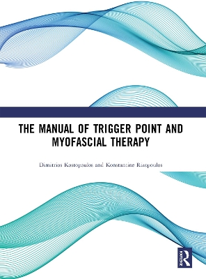 The Manual of Trigger Point and Myofascial Therapy