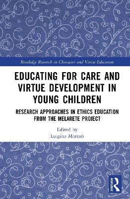 Educating for Care and Virtue Development in Young Children