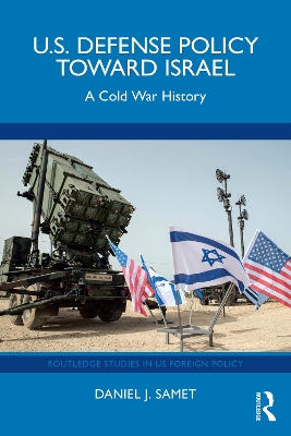 U.S. Defense Policy toward Israel