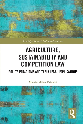 Agriculture, Sustainability and Competition Law