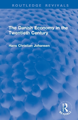 Danish Economy in the Twentieth Century