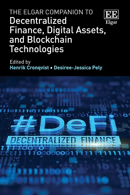 The Elgar Companion to Decentralized Finance, Digital Assets, and Blockchain Technologies