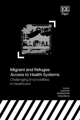 Migrant and Refugee Access to Health Systems