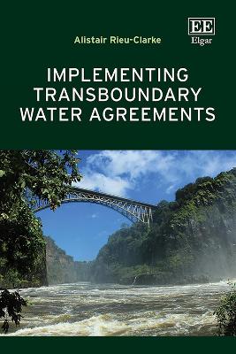 Implementing Transboundary Water Agreements