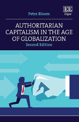 Authoritarian Capitalism in the Age of Globalization