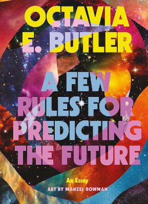 Few Rules for Predicting the Future