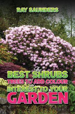 Best Shrubs and Trees to Add Colour and Interest to Your Garden