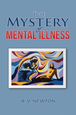 Mystery of Mental Illness