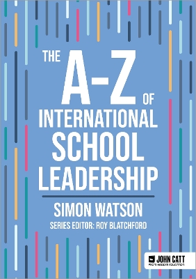 A-Z of International School Leadership