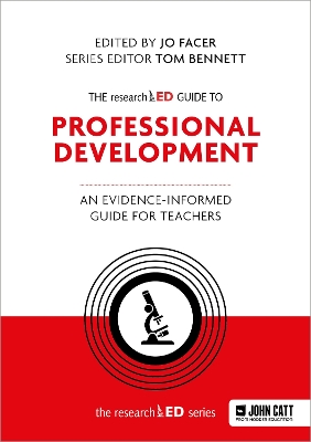 The researchED Guide to Professional Development: An evidence-informed guide for teachers