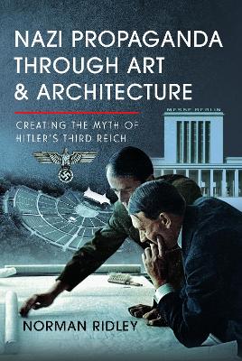 Nazi Propaganda Through Art and Architecture