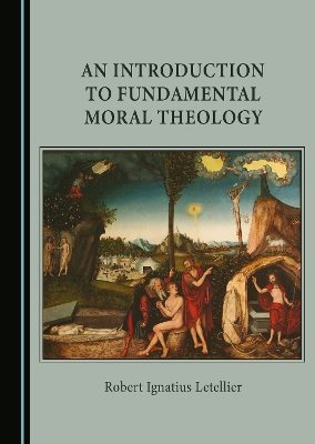 Introduction to Fundamental Moral Theology