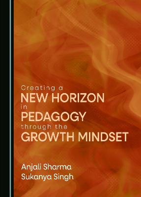 Creating a New Horizon in Pedagogy through the Growth Mindset