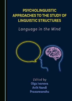 Psycholinguistic Approaches to the Study of Linguistic Structures
