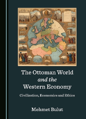 Ottoman World and the Western Economy