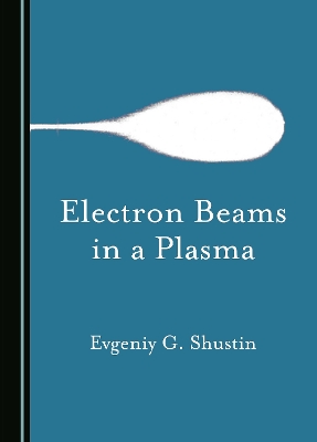 Electron Beams in a Plasma