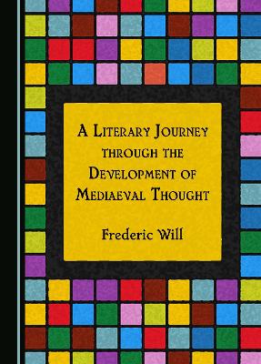 Literary Journey through the Development of Mediaeval Thought