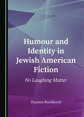 Humour and Identity in Jewish American Fiction