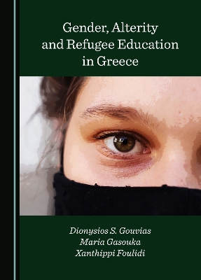 Gender, Alterity and Refugee Education in Greece