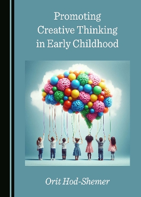 Promoting Creative Thinking in Early Childhood