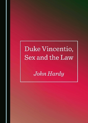 Duke Vincentio, Sex and the Law