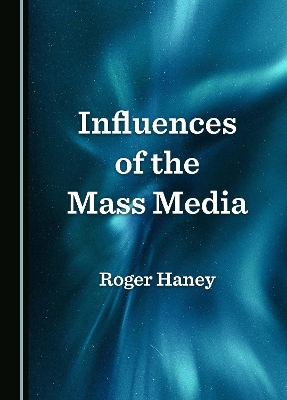 Influences of the Mass Media