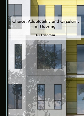 Choice, Adaptability and Circularity in Housing