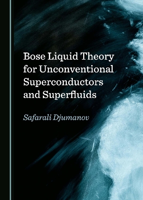 Bose Liquid Theory for Unconventional Superconductors and Superfluids