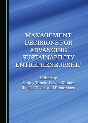 Management Decisions for Advancing Sustainability Entrepreneurship