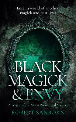 Black Magick & Envy