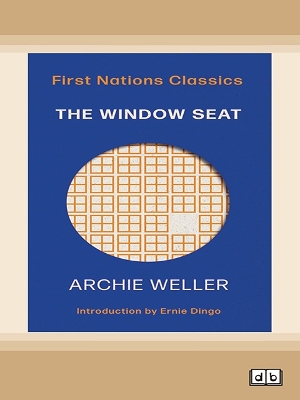 The Window Seat: First Nations Classics (with an introduction by Ernie Dingo)