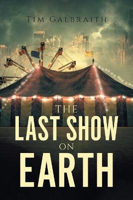 Last Show on Earth