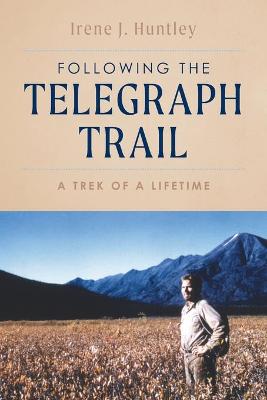 Following the Telegraph Trail