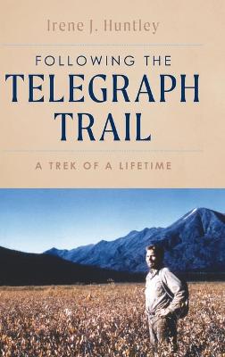 Following the Telegraph Trail