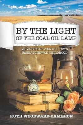 By the Light of the Coal Oil Lamp