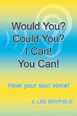 Would You? Could You? I Can! You Can!