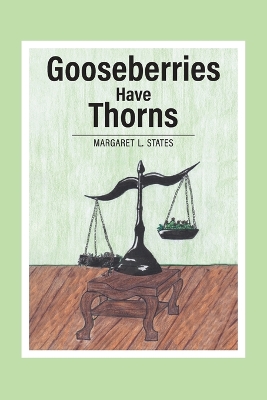 Gooseberries Have Thorns