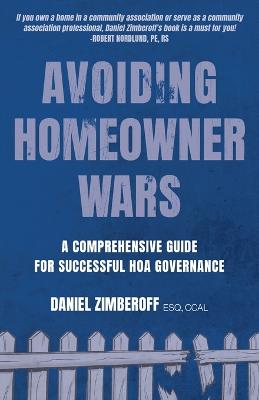 Avoiding Homeowner Wars