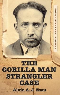 Gorilla Man Strangler Case