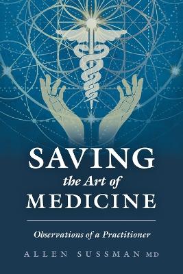 Saving the Art of Medicine