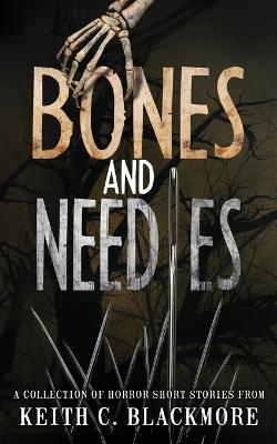 Bones and Needles