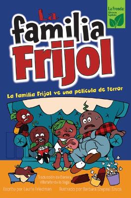 La Familia Frijol Ve Una Pel?cula de Terror (the Beans Watch a Scary Movie)