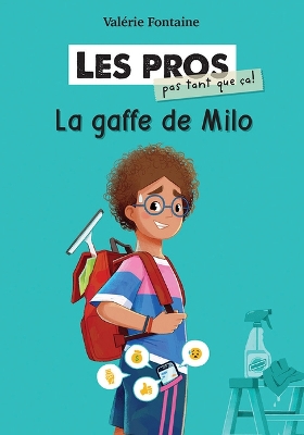 Les Pros (Pas Tant Que Ca!): La Gaffe de Milo