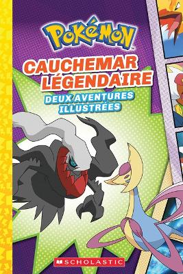 Pokemon: N degrees 4 - Cauchemar Legendaire