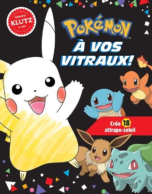 Klutz: Pokemon: A Vos Vitraux!